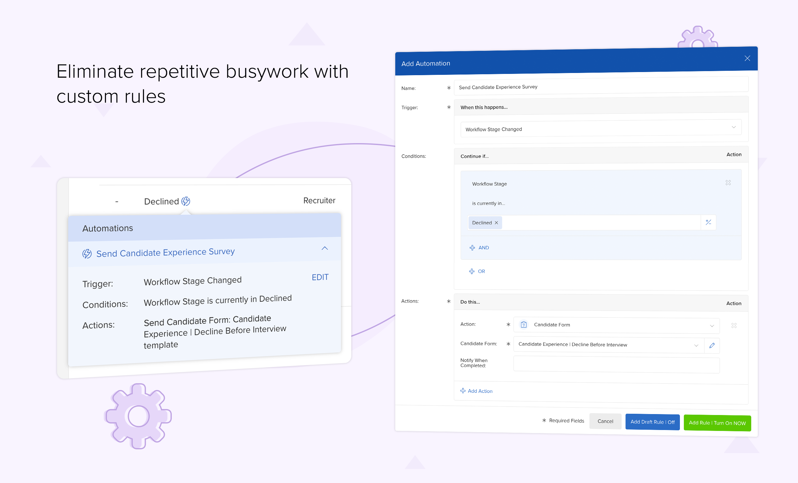Eliminate manual, repetitive with customizable rules that save time | recruiting software automations
