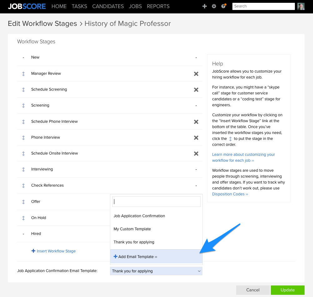 Edit Workflow Stages Customize your confirmation email when editing the workflow stages