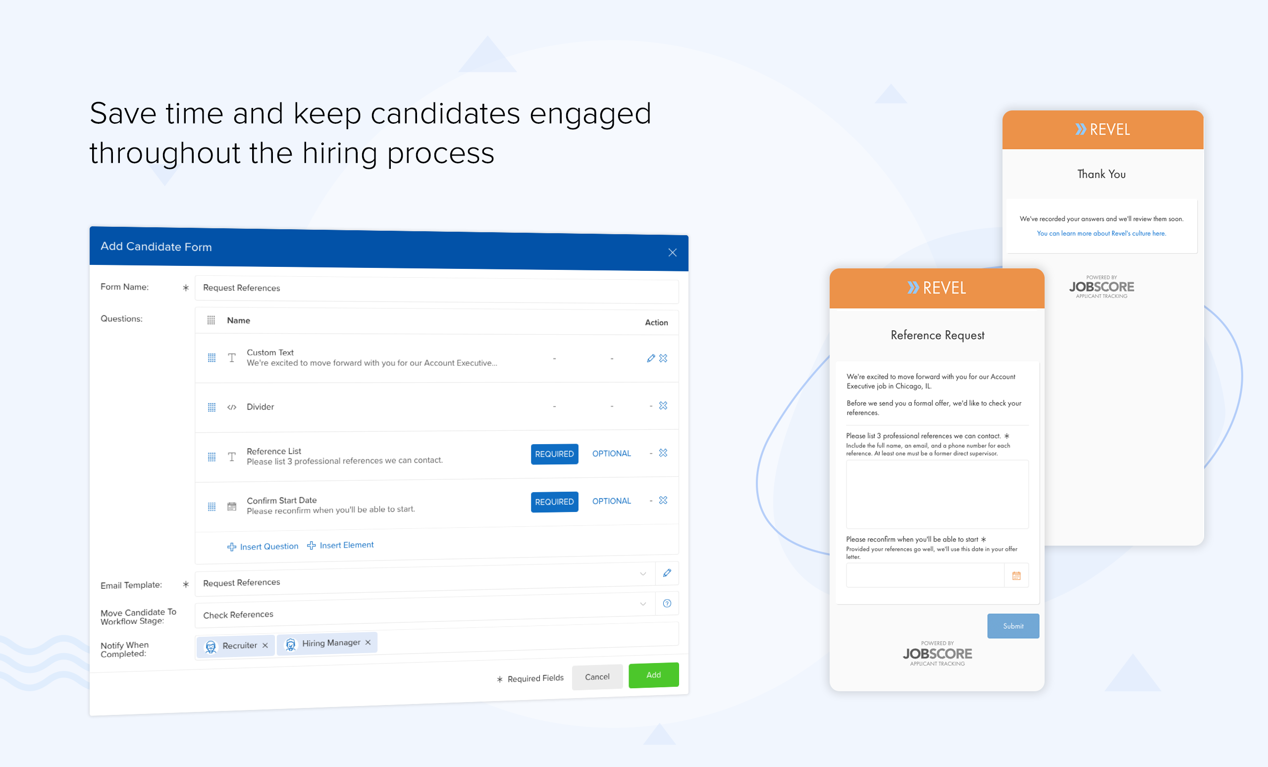 Save time and keep candidates engaged throughout the hiring process | recruiting software forms
